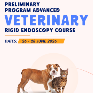 PRELIMINARY PROGRAM ADVANCED VETERINARY RIGID ENDOSCOPY COURSE
